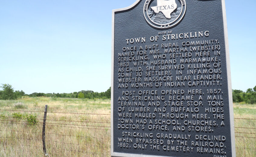 When you’re on FM 1174 north of Bertram, you might notice this Texas Historical Marker that shares a brief story about the town of Strickling. The town, gone now but for the nearby cemetery and this sign, has an interesting history, including a daring escape from the Comanche by a mother and her daughter, who went on to help found Strickling. Staff photo by Daniel Clifton