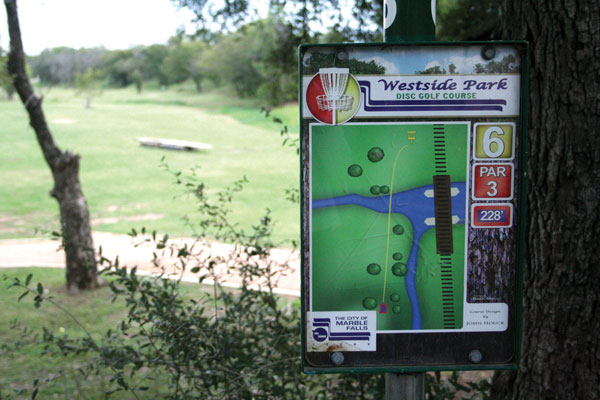 Check out the 18-hole, John Houck-designed disc golf course at Westside Park in Marble Falls. Staff photo